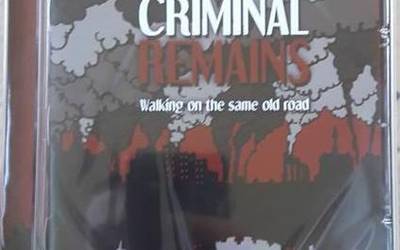 Criminal Remains-en 'Walking on the same old road' diskoa, kalean