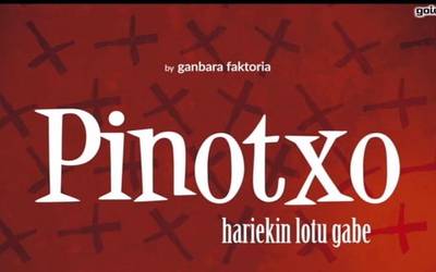 ‘Pinotxo hariekin lotu gabe’, protagonisten hitzetan