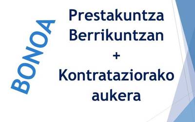 Prestakuntza-bonoa: Prestakuntza berrikuntza aurreratuan eta aukera kontrataziorako diru-laguntza lortzeko