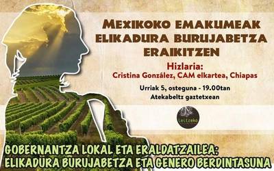 ‘Mexikoko emakumeak elikadura burujabetza eraikitzen’ hitzaldia eskainiko dute urriaren 5ean Leitzan