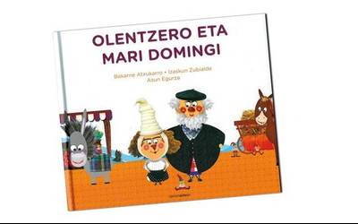 'Olentzero eta Mari Domingi' liburua argitaratu dute Izaskun Zubialde zubietarrak, Bakarne Atxukarrok eta Axun Egurzak