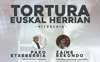 ‘Tortura Euskal Herrian’ solasaldia eskainiko dute Pako Etxeberria antropologo forenseak eta Zaine Rekondo lesakarrak