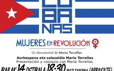 'Cubanas: Mujeres en revolucion' dokumentala barikuan ikusgai Irati tabernan