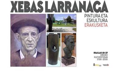Xebas Larrañagaren margolan eta eskultura erakusketa izango da ikusgai kultur etxean, irailaren 10etik aurrera
