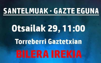 Santelmoetako Gazte Eguna antolatzeko bilera egingo da larunbatean