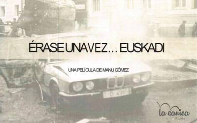 Astelehenean hasiko dira filmatzen 'Erase una vez... Euskadi' pelikula