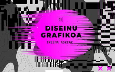 Diseinu grafikorako tresna askeak I