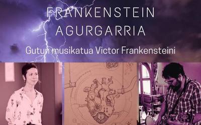 Frankestein agurgarria, gutun musikatu bat emanaldia estreinatuko da (h)ilbeltzan