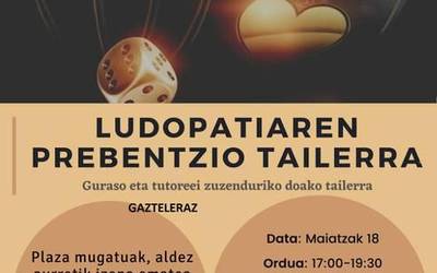 Ludopatia prebenitzeko tailerra, Larraintzarren