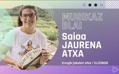 Saioa Jaurena Atxaren euskal musikarik gogokoena