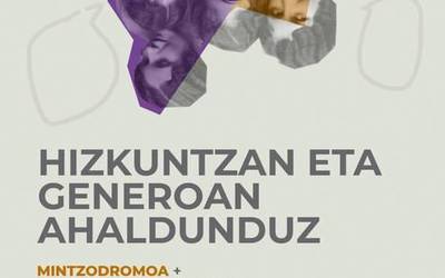 ‘Hizkuntza eta generoan ahaldunduz’ mintzodromorako prest?