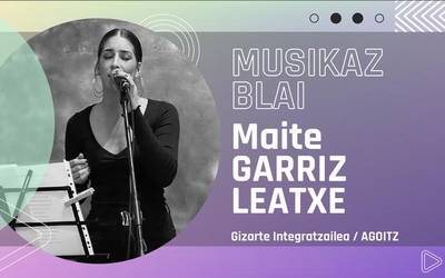 Maite Garriz Leatxeren euskal musikarik gogokoena