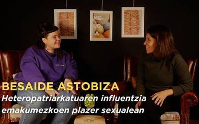 Emakumeen plazer sexualari buruz solasean Besaide Astobizarekin