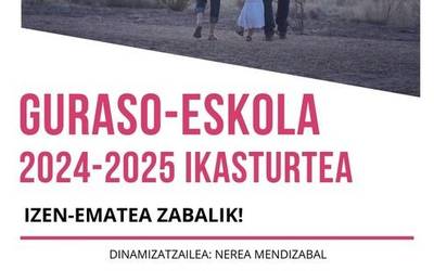 Martxan da 24/25 ikasturteko Guraso Eskola