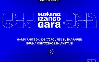 Danobatgroup-ek Euskararen Eguna ospatzeko lehiaketa kaleratu du aurten berriz ere