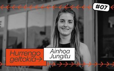 Hurrengo Geltokia #:07 Ainhoa Jungitu