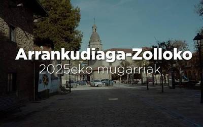 Arrankudiaga-Zolloko 2025eko mugarriak, sei minututan kontatuta