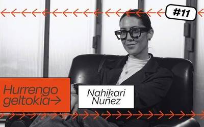 Hurrengo Geltokia #11: Nahikari Nuñez