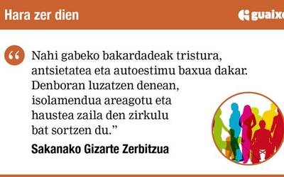 Bakarrik sentitzen zara?